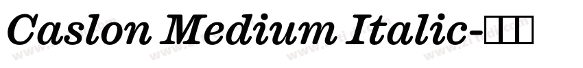 Caslon Medium Italic字体转换